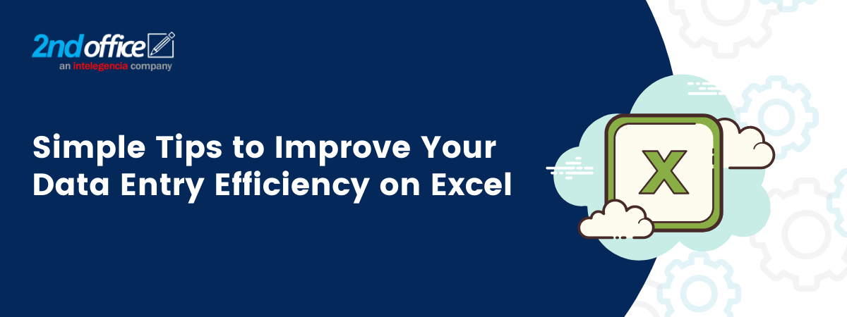Tips to Improve Your Data Entry Efficiency on Excel - 2ndoffice