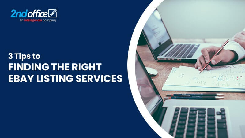3 Tips to Finding the Right eBay Listing Service-2ndoffice