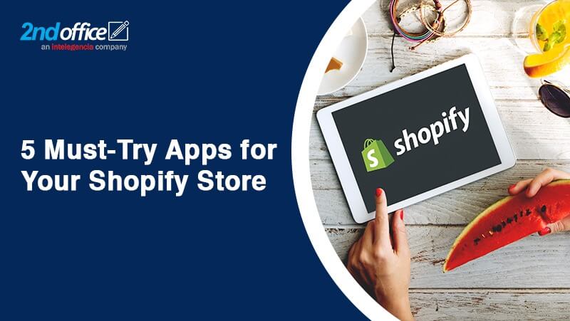 5 Must-Try Apps for Your Shopify Store-2ndoffice